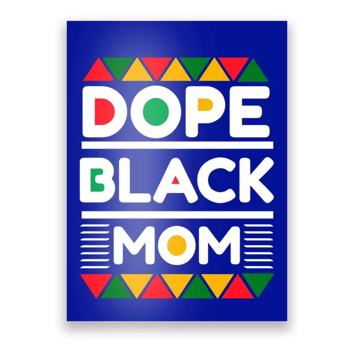 Dope Black Mom Mothers Day African American S Moms Gift Poster