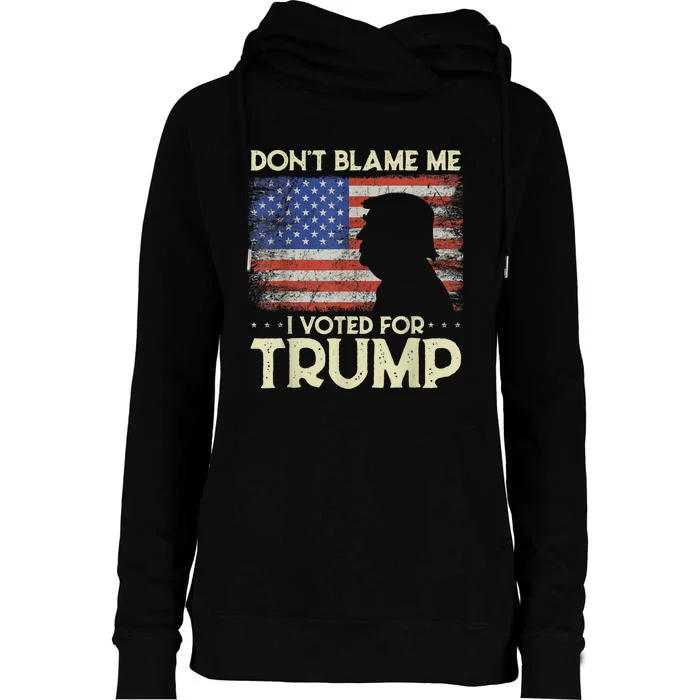 Don't Blame Me I Voted For Trump 4th Of July Retro USA Flag Womens Funnel Neck Pullover Hood