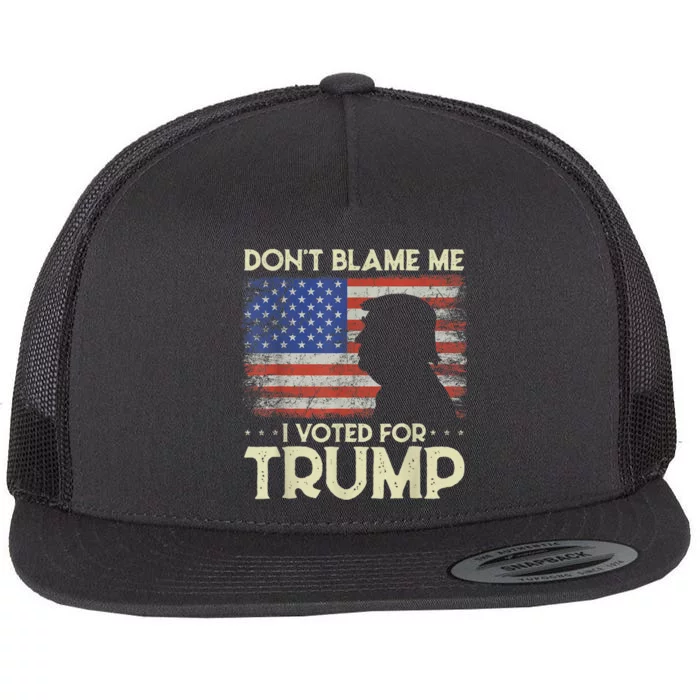 Don't Blame Me I Voted For Trump 4th Of July Retro USA Flag Flat Bill Trucker Hat