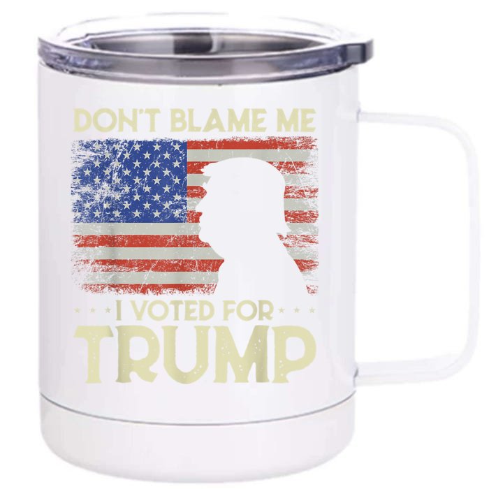 Don't Blame Me I Voted For Trump 4th Of July Retro USA Flag Front & Back 12oz Stainless Steel Tumbler Cup