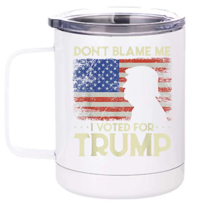 Don't Blame Me I Voted For Trump 4th Of July Retro USA Flag Front & Back 12oz Stainless Steel Tumbler Cup