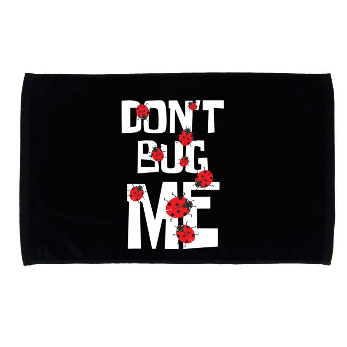 Don't Bug Me Entomophile Entomology Zoology Ladybug Microfiber Hand Towel