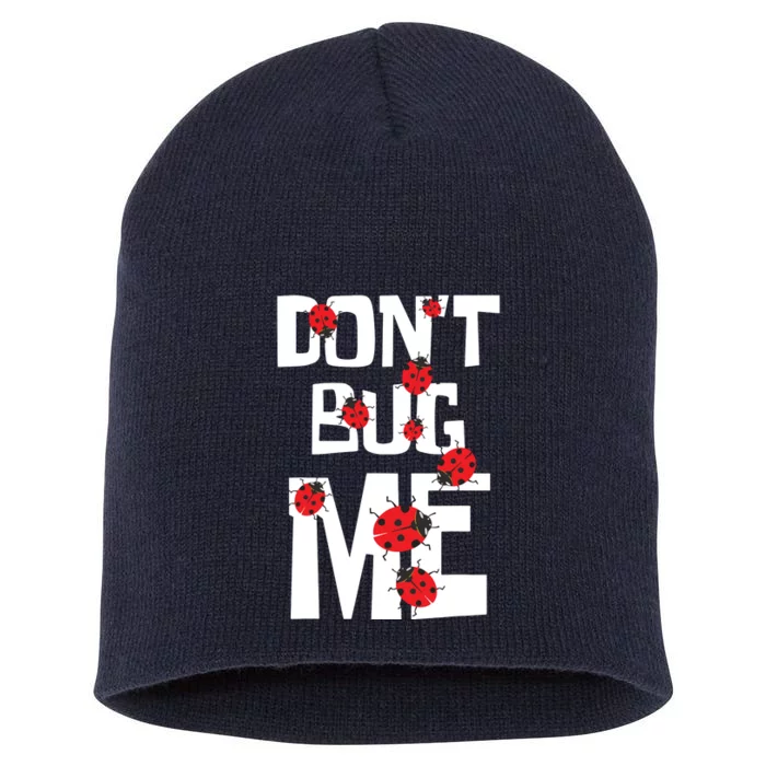 Don't Bug Me Entomophile Entomology Zoology Ladybug Short Acrylic Beanie