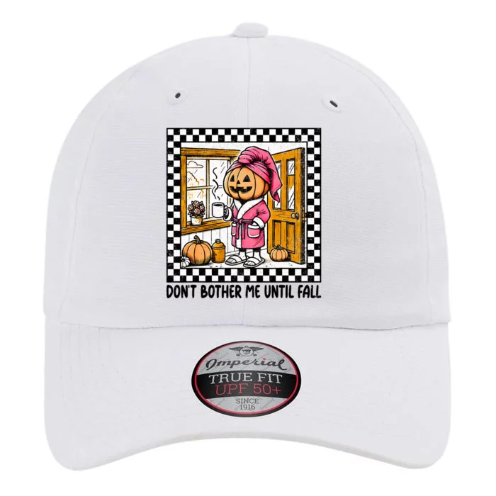 DonT Bother Me Until Fall Halloween Boo Pumpkin Patch Ghost The Original Performance Cap