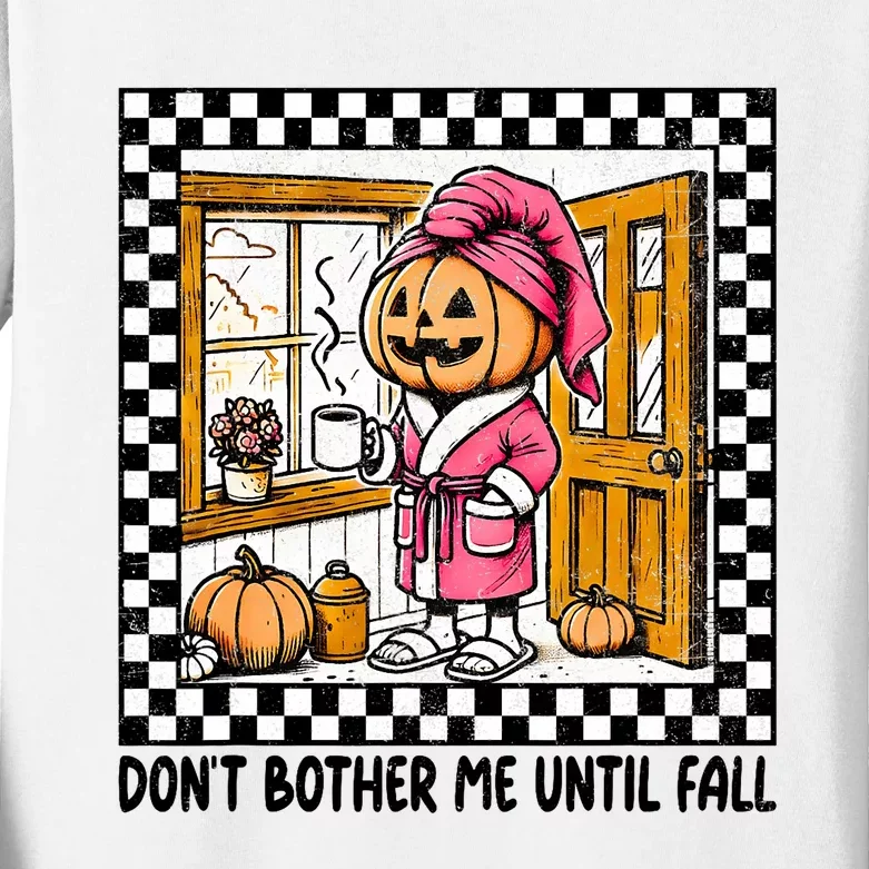 DonT Bother Me Until Fall Halloween Boo Pumpkin Patch Ghost Kids Long Sleeve Shirt