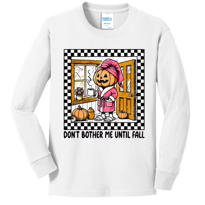 DonT Bother Me Until Fall Halloween Boo Pumpkin Patch Ghost Kids Long Sleeve Shirt