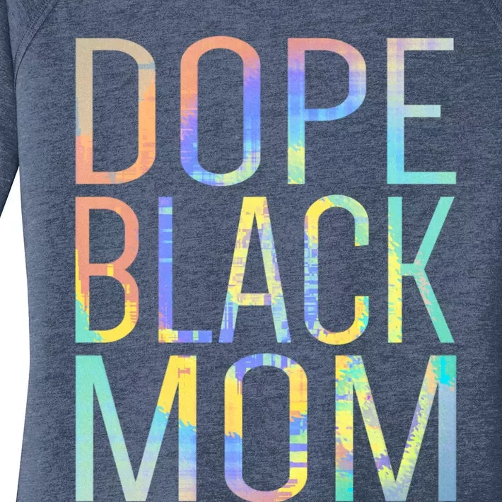 Dope Black Mom Proud Black Mom Pride Tiegreat Giftdye Gift Women's Perfect Tri Tunic Long Sleeve Shirt