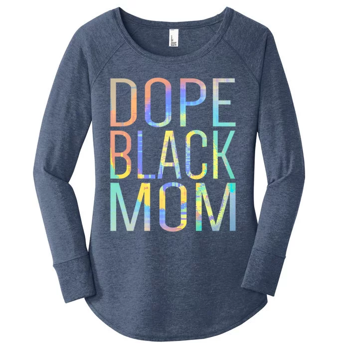 Dope Black Mom Proud Black Mom Pride Tiegreat Giftdye Gift Women's Perfect Tri Tunic Long Sleeve Shirt