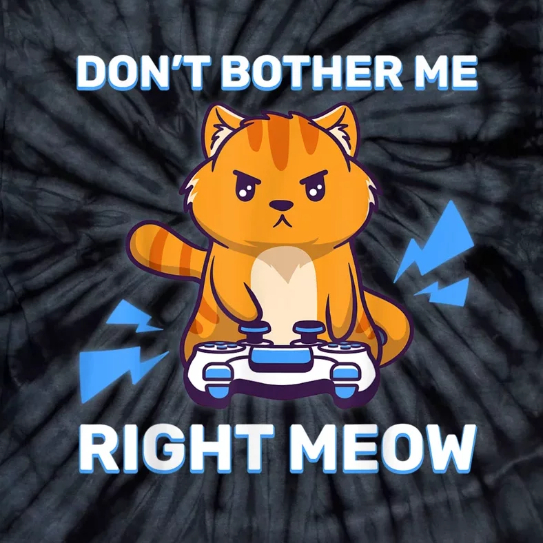 Don't Bother Me Right Meow Gaming Kawaii Gamer Anime Cat Tie-Dye T-Shirt