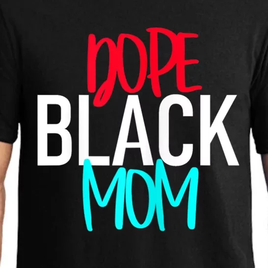 Dope Black Mom Gift Pajama Set