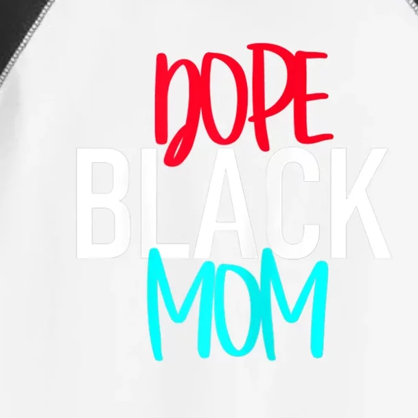 Dope Black Mom Gift Toddler Fine Jersey T-Shirt