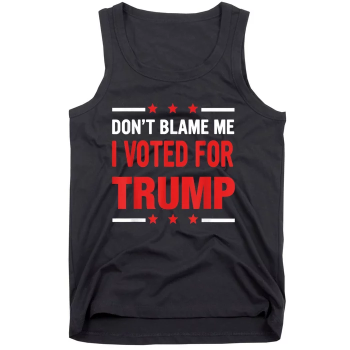 Don't Blame Me I Voted For TRUMP USA Flag Patriotic Tank Top