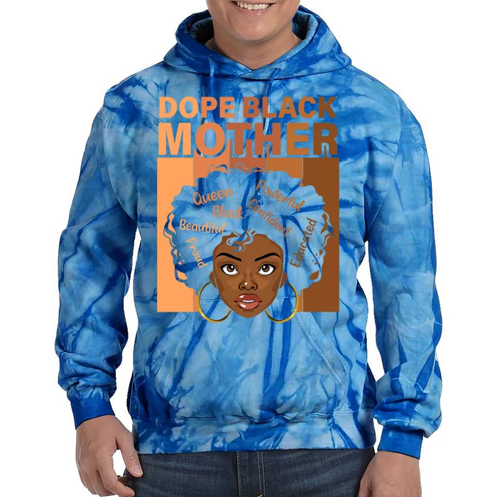 Dope Black Mother African American Black Mom Mothers Day Gift Tie Dye Hoodie