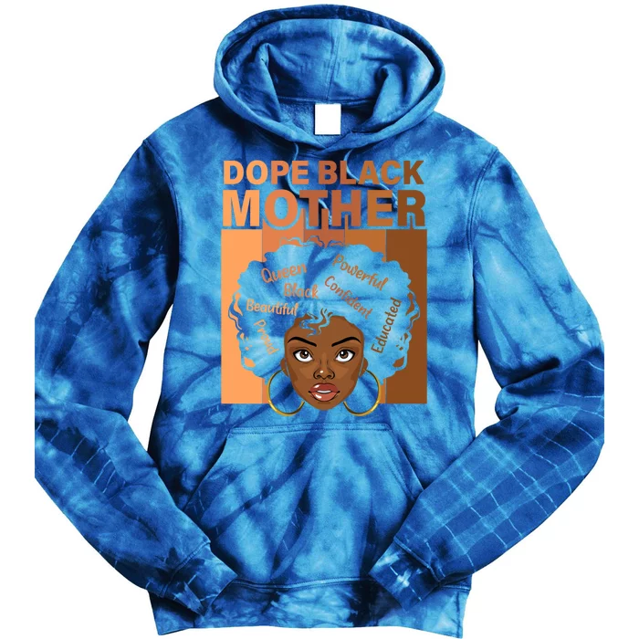 Dope Black Mother African American Black Mom Mothers Day Gift Tie Dye Hoodie