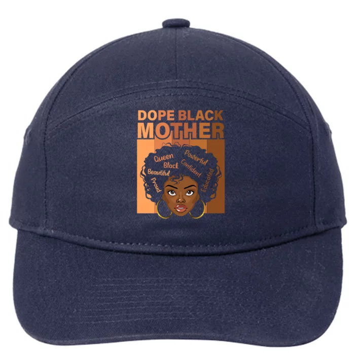 Dope Black Mother African American Black Mom Mothers Day Gift 7-Panel Snapback Hat