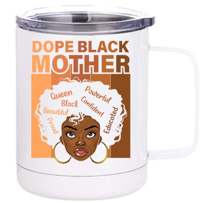 Dope Black Mother African American Black Mom Mothers Day Gift Front & Back 12oz Stainless Steel Tumbler Cup