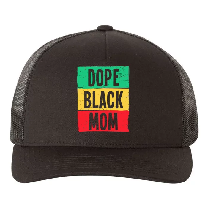 Dope Black Mom Juneteenth 1865 Freedom Mother's Day Yupoong Adult 5-Panel Trucker Hat