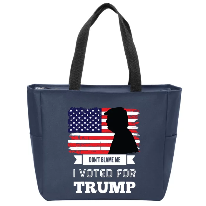 Dont Blame Me I Voted For Trump Distressed Vintage Flag Zip Tote Bag