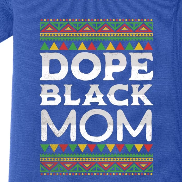 Dope Black Mom African American Juneteenth Mothers Day Gift Baby Bodysuit