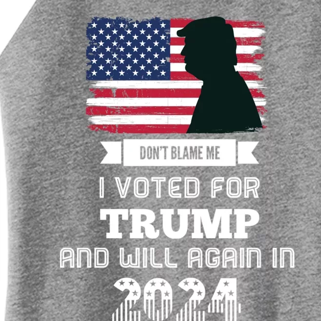 DonT Blame Me I Voted For Trump Trump 2024 Patriot Us Flag Meaningful Gift Women’s Perfect Tri Rocker Tank