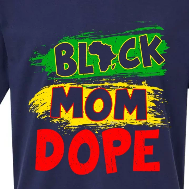 Dope Black Mom Juneteenth Black History Africa Pride Funny Gift Sueded Cloud Jersey T-Shirt