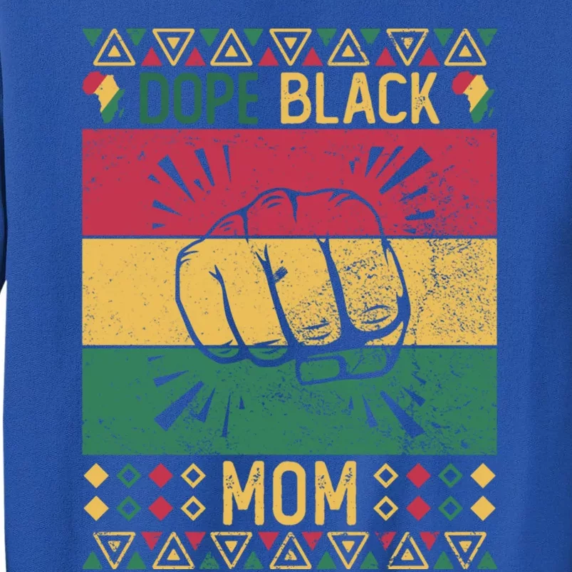 Dope Black Mom Wife Black History Month Mothers Gift Sweatshirt