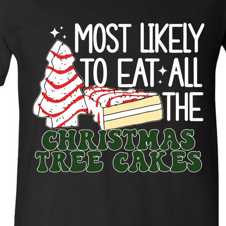 Debbie Becky Most Likely To Eat All The Christmas Tree Cakes V-Neck T-Shirt