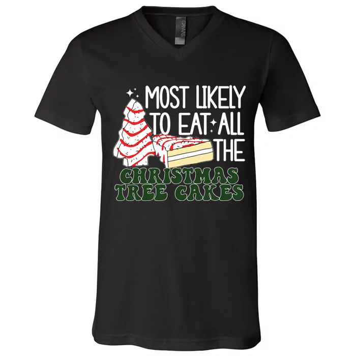 Debbie Becky Most Likely To Eat All The Christmas Tree Cakes V-Neck T-Shirt