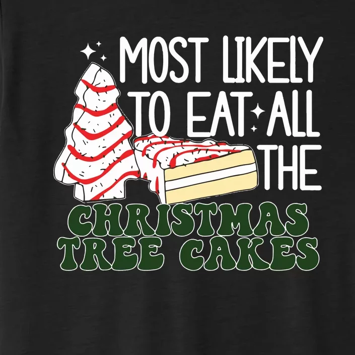 Debbie Becky Most Likely To Eat All The Christmas Tree Cakes ChromaSoft Performance T-Shirt