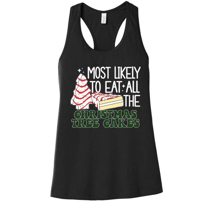 Debbie Becky Most Likely To Eat All The Christmas Tree Cakes Women's Racerback Tank