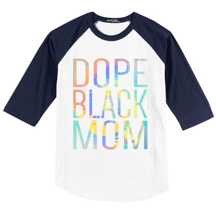 Dope Black Mom Proud Black Mom Pride Tiegiftdye Gift Baseball Sleeve Shirt