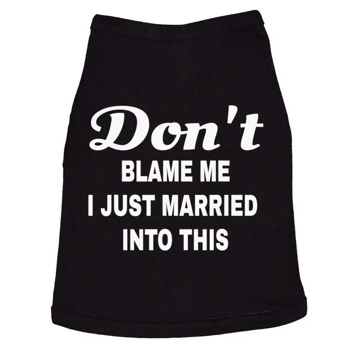 Dont blame me funny sarcastic design Doggie Tank