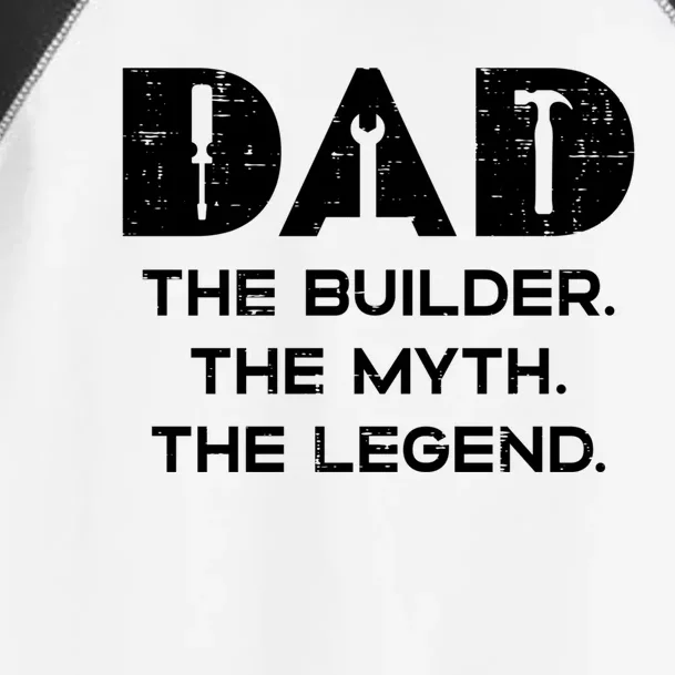 Dad Builder Myth Legend Fathers Day Mechanic Daddy Papa Gift Toddler Fine Jersey T-Shirt