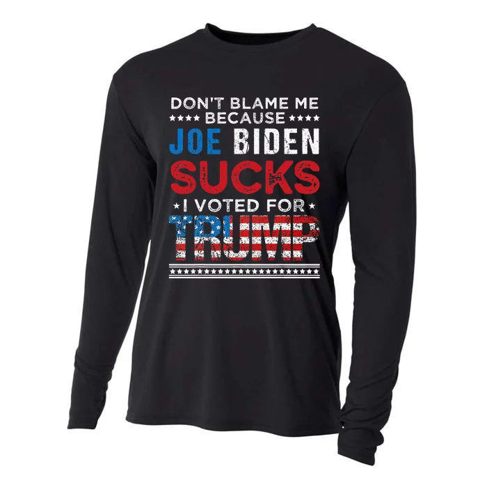 DonT Blame Me Cuz Joe Biden Sucks I Voted For Trump 2024 Cooling Performance Long Sleeve Crew