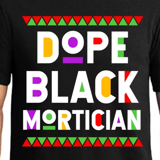 Dope Black Mortician African American Job Proud Profession Gift Pajama Set