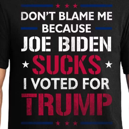 Don't Blame Me Joe Biden Sucks I Voted For Trump USA Flag Pajama Set