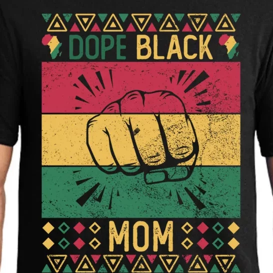 Dope Black Mom Wife Black History Month Mothers Gift Pajama Set