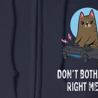 Don't Bother Me Right Meow Funny Video Gamer Full Zip Hoodie