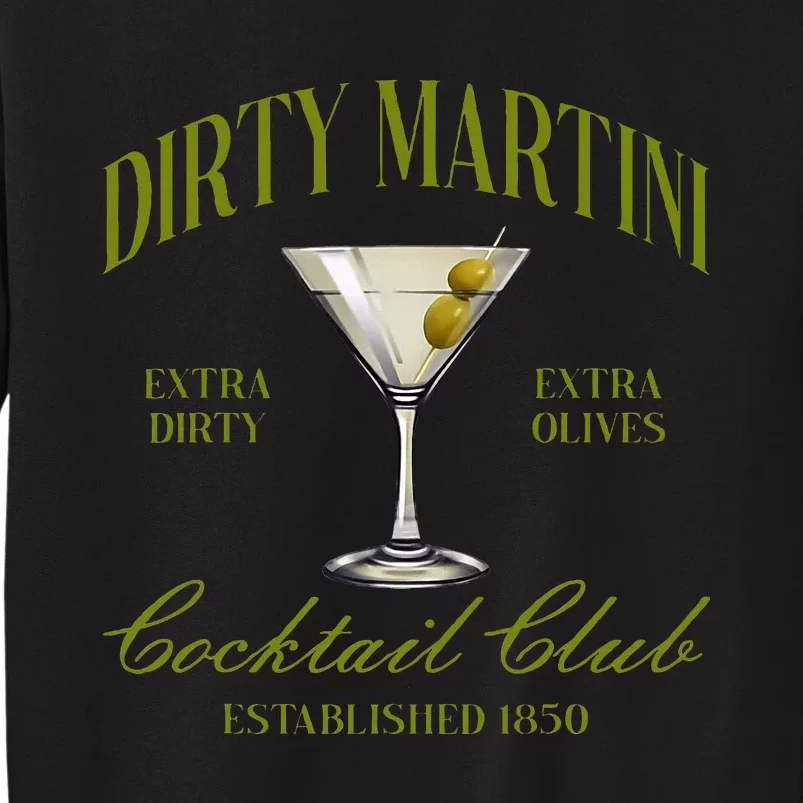 Dirtyy Bachelorette Martini Cocktail Club Martini Drinking Sweatshirt