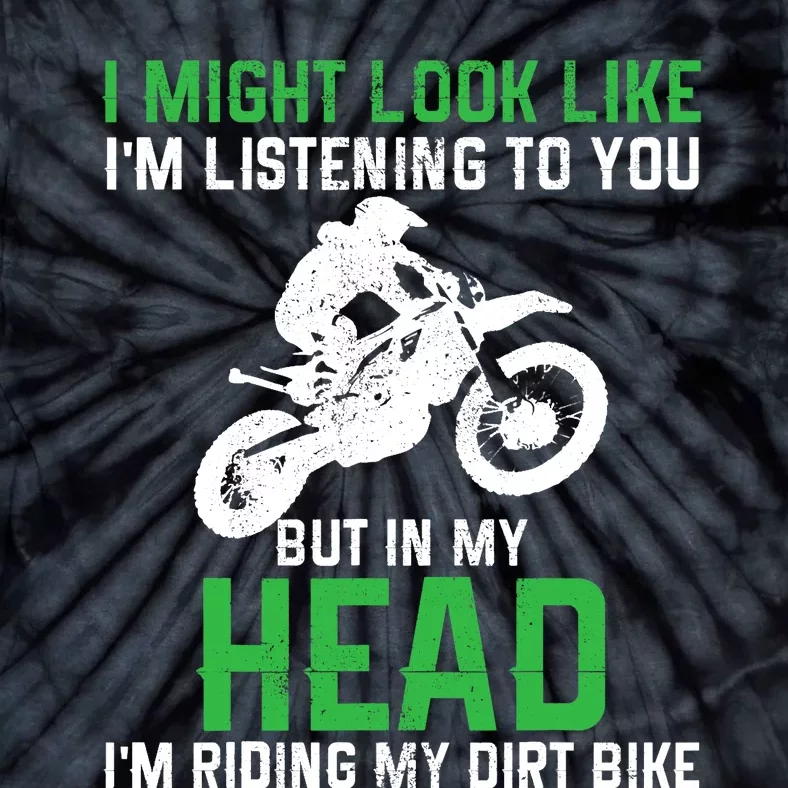 Dirt Bike Motocross Enduro Funny Quote Motorcycle Biker Gift Tie-Dye T-Shirt