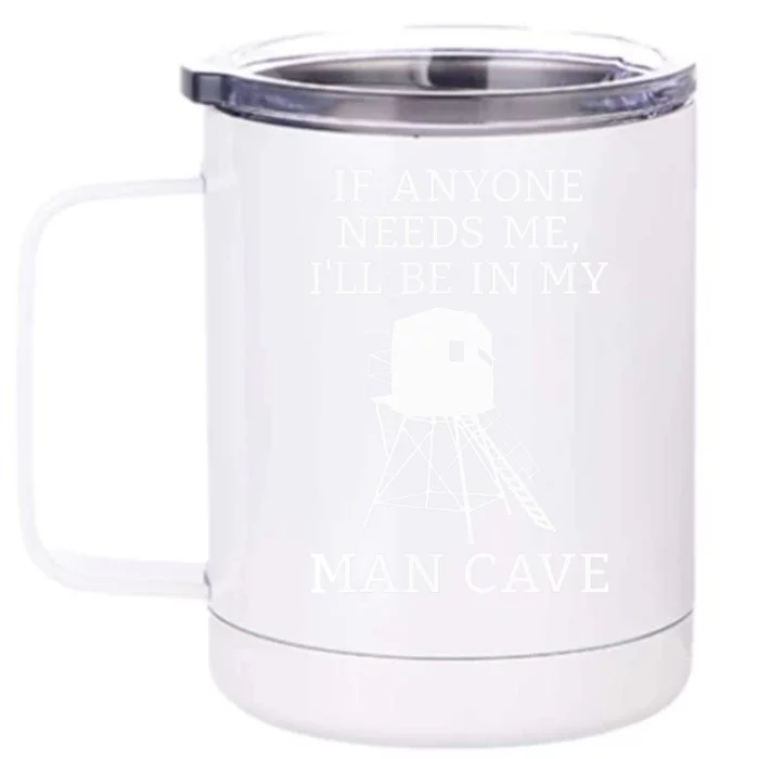 Deer Blind Man Cave Funny Hunter Dad Grandad Hunting Season Front & Back 12oz Stainless Steel Tumbler Cup