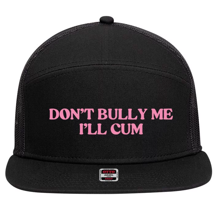 DonT Bully Me 7 Panel Mesh Trucker Snapback Hat