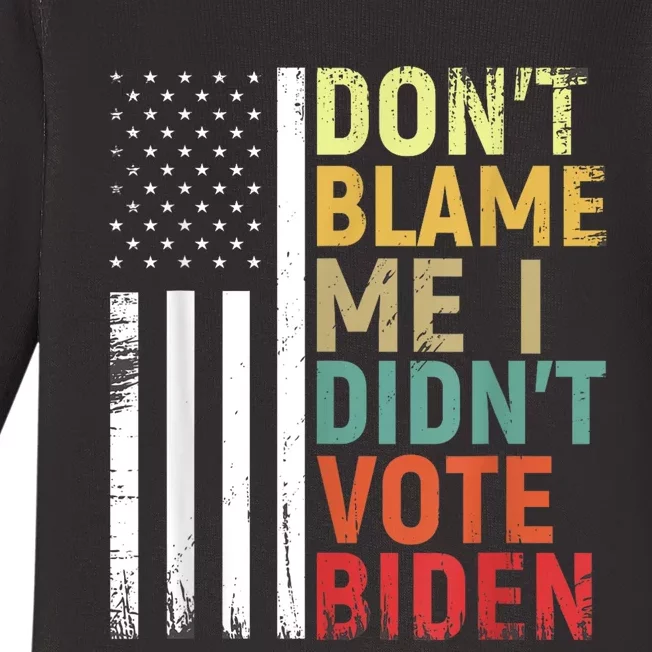 Dont Blame Me I Didnt Vote Biden USA Flag Anti Biden Baby Long Sleeve Bodysuit