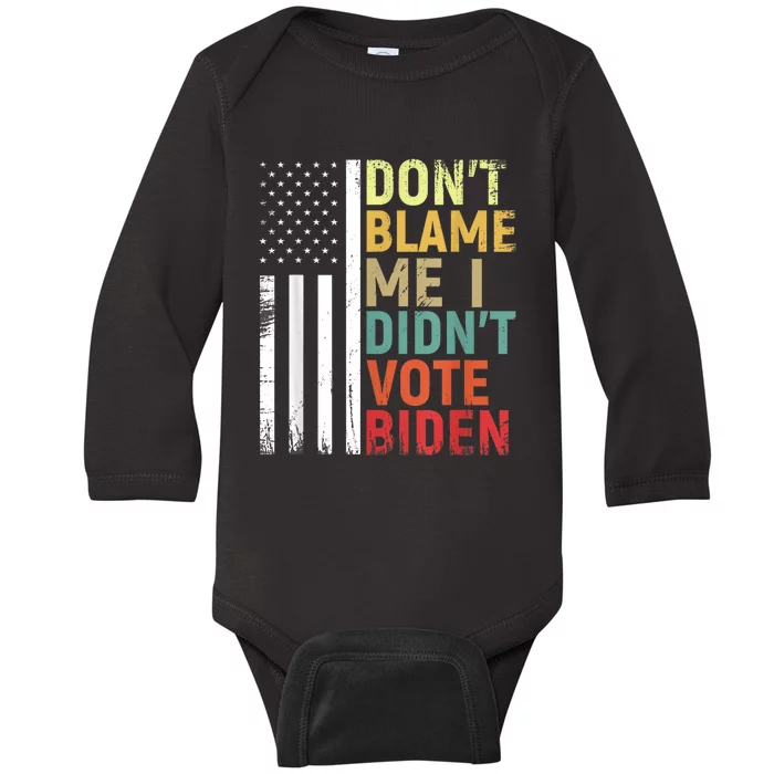 Dont Blame Me I Didnt Vote Biden USA Flag Anti Biden Baby Long Sleeve Bodysuit