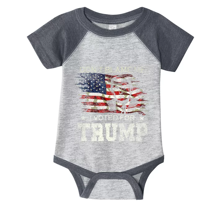 Dont Blame Me I Voted For Trump Infant Baby Jersey Bodysuit