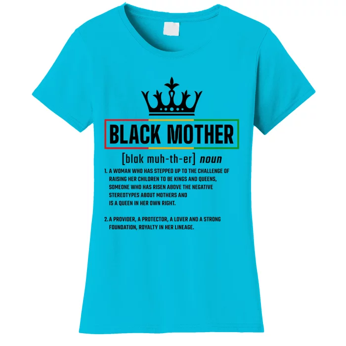 Dope Black Mother Definition Black History Month Mom Gift Women's T-Shirt