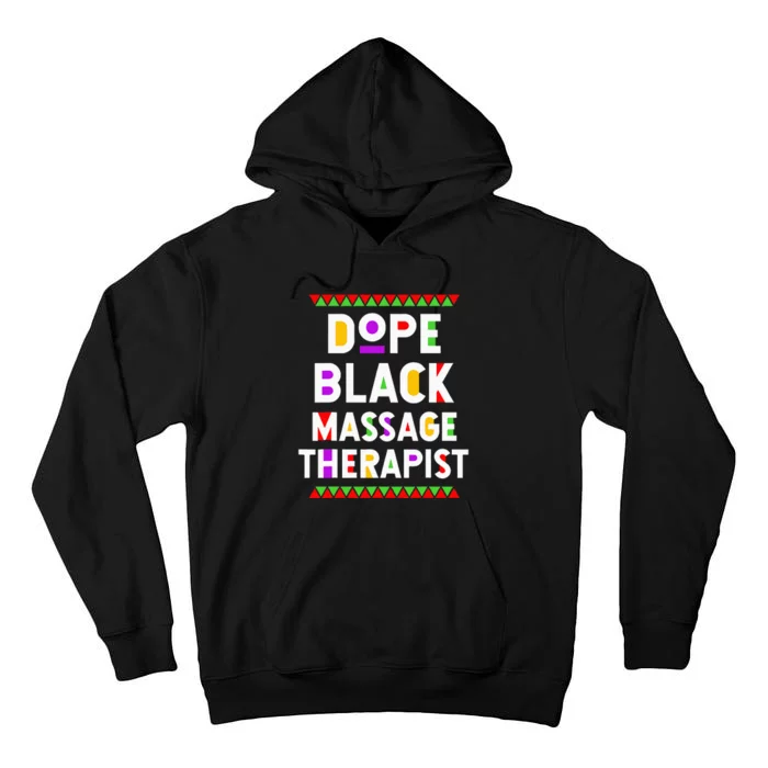 Dope Black Massage Therapist African American Job Proud Tall Hoodie