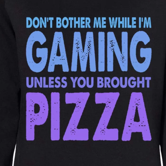 DonT Bother Me While IM Gaming Next Level Gear And Merch Gift Womens California Wash Sweatshirt