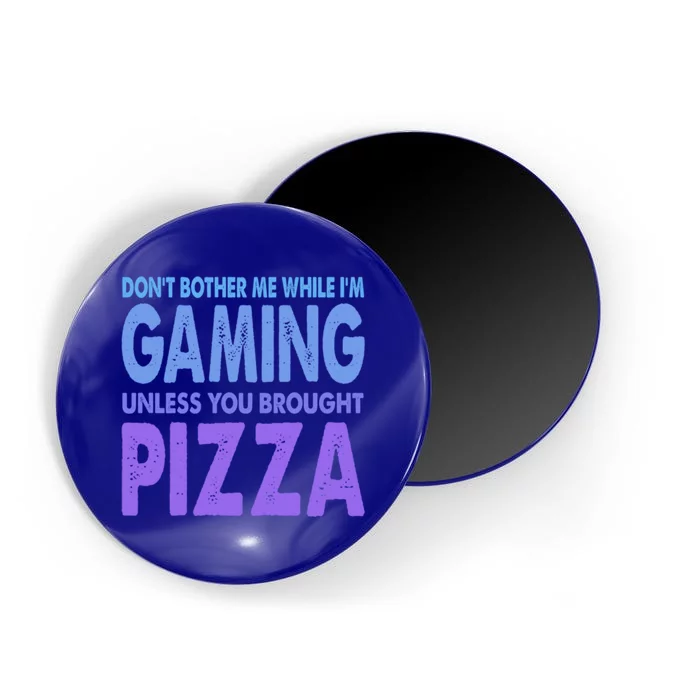 DonT Bother Me While IM Gaming Next Level Gear And Merch Gift Magnet