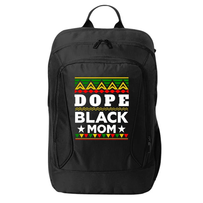 Dope Black Mom Gift Black History Month Gift City Backpack